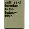 Outlines of Introduction to the Hebrew Bible by Alfred Shenington Geden
