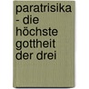 Paratrisika - Die höchste Gottheit der Drei by Ulrich Hennigs