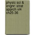 Physic Sci & Engnr: Strat Apprch Vl4 Ch25-36