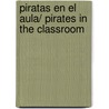 Piratas en el aula/ Pirates in the Classroom door Cornelia Franz