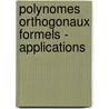 Polynomes Orthogonaux Formels - Applications door A. Draux