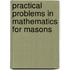 Practical Problems In Mathematics For Masons
