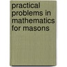 Practical Problems In Mathematics For Masons door Robert Benjamin Ham