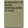 Preparation of Forest Working-Plans in India by W.E. D'Arcy