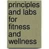 Principles And Labs For Fitness And Wellness door Werner W.K. Hoeger