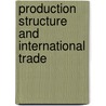 Production Structure and International Trade door Makoto Tawada