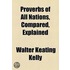 Proverbs of All Nations, Compared, Explained