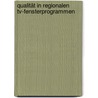 Qualität In Regionalen Tv-fensterprogrammen by Tobias Sebastian Dunkel