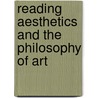 Reading Aesthetics and the Philosophy of Art door Christopher Janaway
