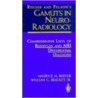 Reeder and Felson's Gamuts in Neuroradiology door William G. Bradley