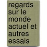 Regards Sur Le Monde Actuel Et Autres Essais door Paul Valbery