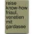 Reise Know-How Friaul, Venetien mit Gardasee