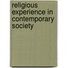 Religious Experience In Contemporary Society door Graham Harvey