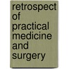 Retrospect of Practical Medicine and Surgery by Unknown