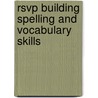 Rsvp Building Spelling and Vocabulary Skills by Gretchen Slinker Jones