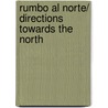 Rumbo Al Norte/ Directions Towards The North door Parvati Nair