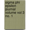 Sigma Phi Epsilon Journal Volume Vol 3 No. 1 door Sigma Phi Epsilon