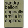 Sandra Belloni, Originally Emilia in England door George Meredith