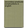Secondary-Predicate Constructions in English door Holger Saurenbach