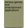 Serious Games And Entertainment Applications door Minhua Ma