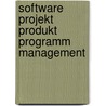 Software Projekt Produkt Programm Management door Christian Exl