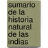 Sumario de la historia natural de las Indias