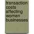 Transaction Costs Affecting Women Businesses