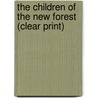 The Children Of The New Forest (Clear Print) by Frederick Marryat