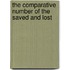 The Comparative Number of the Saved and Lost