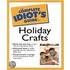 The Complete Idiot's Guide To Holiday Crafts