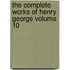 The Complete Works of Henry George Volume 10