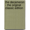 The Decameron - The Original Classic Edition door Professor Giovanni Boccaccio