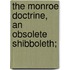 The Monroe Doctrine, an Obsolete Shibboleth;