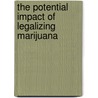 The Potential Impact of Legalizing Marijuana door Szde Yu