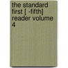 The Standard First [ -Fifth] Reader Volume 4 door Martin Grove Brumbaugh