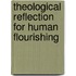 Theological Reflection for Human Flourishing