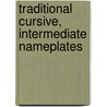 Traditional Cursive, Intermediate Nameplates door Instructional Fair