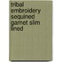 Tribal Embroidery Sequined Garnet Slim Lined