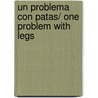 Un Problema Con Patas/ One Problem With Legs by Marinella Terzi