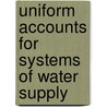 Uniform Accounts for Systems of Water Supply door United States Bureau of the Census