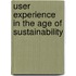User Experience in the Age of Sustainability