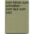 Vom Hören zum Schreiben - vom Laut zum Satz