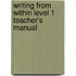 Writing from Within Level 1 Teacher's Manual