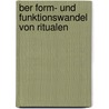 ber Form- und Funktionswandel von Ritualen door Roland Walkow