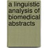 A Linguistic Analysis of Biomedical Abstracts