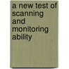 A New Test of Scanning and Monitoring Ability door United States Government