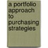 A Portfolio Approach to Purchasing Strategies