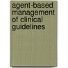Agent-Based Management of Clinical Guidelines door David Isern