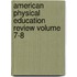 American Physical Education Review Volume 7-8
