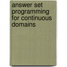 Answer Set Programming for Continuous Domains by Steven Schockaert